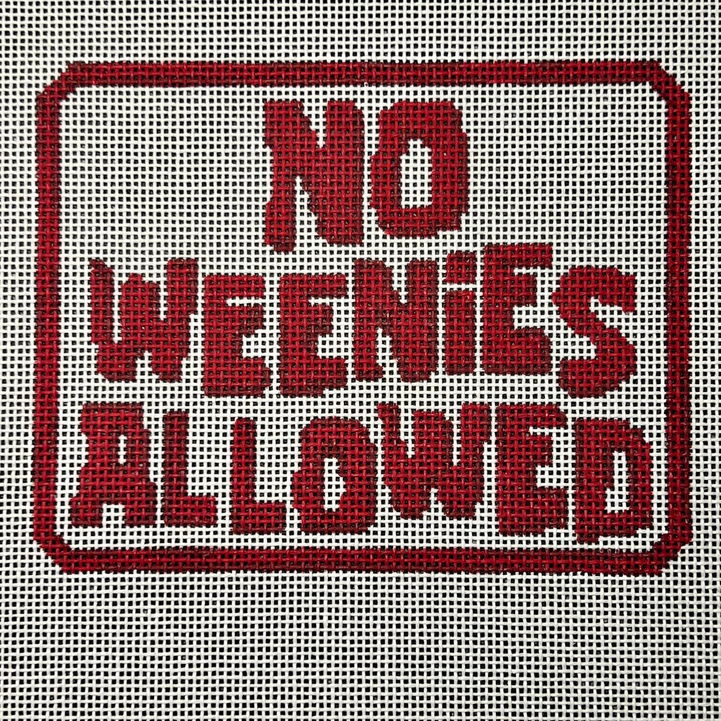 noweenies allowed